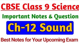 Science Chapter12 Sound  Important Notes of CBSE Class 9 Chapterwise [upl. by Vitalis484]