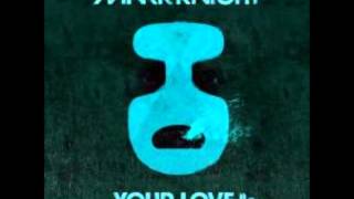 Mark Knight  Your Love Original Club Mix [upl. by Nnylkoorb960]