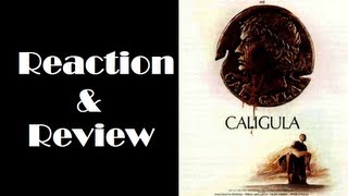 quotCaligulaquot Reaction amp Review [upl. by Anaicilef]