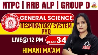 GENERAL SCIENCE  RESPIRATORY SYSTEM PYQ  FOR NTPCRRB ALPGROUP D  CLASS 34  BY HIMANI MAM [upl. by Erie]