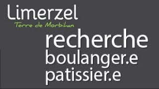 Limerzel 2023  recherche de boulangere patissiere [upl. by Viens]