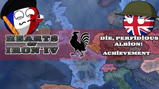 Hoi4 Guide France  Die Perfidious Albion Achievement [upl. by Geralda176]