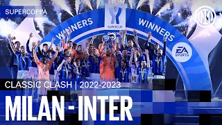 CLASSIC CLASH  FULL MATCH  MILAN 03 INTER  SUPERCOPPA 202223 ⚫🔵🇮🇹 [upl. by Enetsirhc]