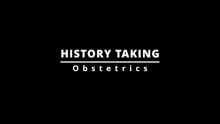 HISTORY TAKING  Obstetrics [upl. by Mccowyn]