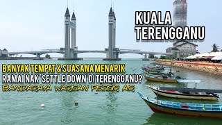 8 TEMPAT SUASANA MENARIK WAJIB PERGI DI KUALA TERENGGANU  RAMAI NAK SETTLE DOWN DI TERENGGANU [upl. by Ailito]