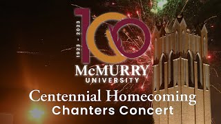 McMurry University  Centennial Homecoming  Chanters Concert [upl. by Azalea]