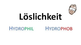 Löslichkeit  Hydrophil  Hydrophob  Lipophil  Lipophob  Chemie Endlich Verstehen [upl. by Roydd]