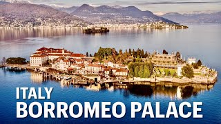 Isola Bella LAGO MAGGIORE Borromeo Palace and the most beautiful Baroque Gardens of Italy [upl. by Zanlog]