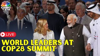 COP28 Summit UAE LIVE  World Leaders In Dubai  PM Modi Live  Climate Change Summit  N18L [upl. by Onitram562]