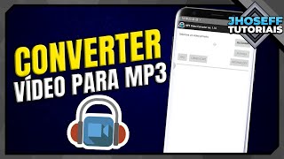 COMO CONVERTER VÍDEO PARA MP3 PELO CELULAR  Atualizado [upl. by Asilad]