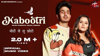 Kabootri  Official Video   Diler Kharkiya  Anjali Raghav  New Haryanvi Song 2024 [upl. by Ecila]