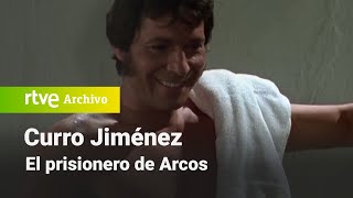 Curro Jiménez Capítulo 27  El prisionero de Arcos  RTVE Archivo [upl. by Barton]