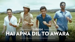 Hai Apna Dil To Awara  Sanam ft Soogum Sookha [upl. by Imoin610]