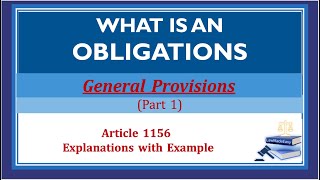 UPDATED DISCUSSION What is an Obligation Obligations and Contracts General Provision Part 1 [upl. by Anaili988]