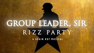 Group Leader Sir HAMILTON RIZZ PARTY BRAIN ROT PARODY [upl. by Lynnworth]