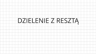 Dzielenie z resztą [upl. by Noella]