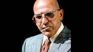 How Insensitive Telly savalas [upl. by Osric]