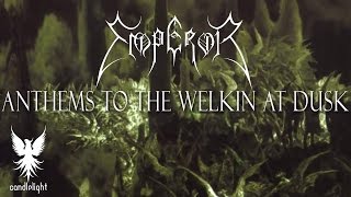 EMPEROR  quotAnthems To The Welkin At Duskquot Full album [upl. by Ahsiekim737]