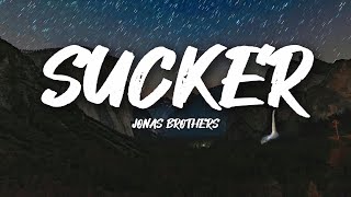 Jonas Brothers  Sucker Lyrics [upl. by Tra466]