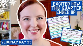 QUARTERLY GOALS CHECK IN  VLOGMAS DAY 25 [upl. by Seligman140]