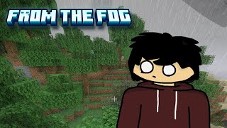 Minecraft From The Fog  Alone [upl. by Schlessel883]