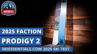 2025 Faction Prodigy 2  SkiEssentialscom Ski Test Review [upl. by Ididn532]