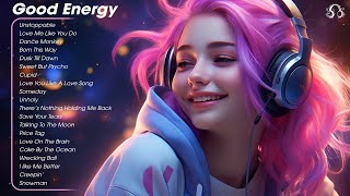 Good Energy🌻Songs that makes you feel better mood  Tiktok Trending Songs 2023 [upl. by Karame366]