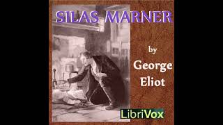 Silas Marner Audiobook  Part Two Chapter XVII [upl. by Kellene366]