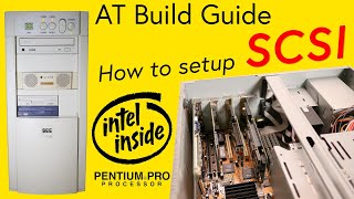 How to build a Pentium PRO AT Retro Computer with SCSI Indepth Guide [upl. by Spike]