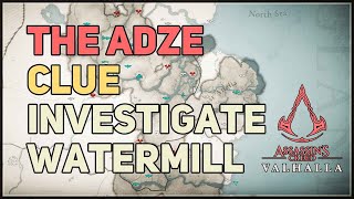 Investigate the watermill south of Tonnastadir hamlet Assassins Creed Valhalla The Adze Clue [upl. by Philoo559]