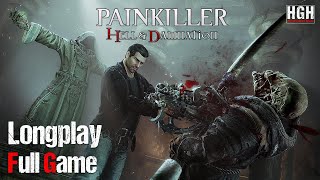 Painkiller Hell amp Damnation  Full Game  Longplay Walkthrough Gameplay No Commentary [upl. by Lehcear217]