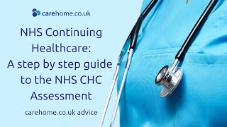 NHS Continuing Healthcare A Step by Step Guide to the NHS CHC Assessment [upl. by Arabella]