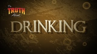 The Truth About Drinking [upl. by Yznyl]