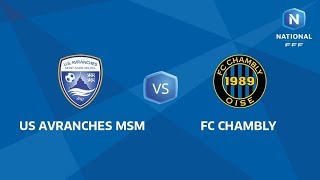 J32  US Avranches MSM  FC Chambly I National FFF 20182019 [upl. by Nager]