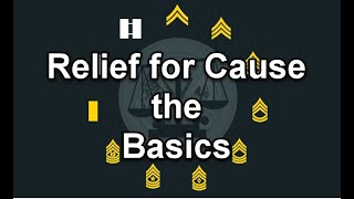 Relief for Cause NCOER OER AER  the Basics [upl. by Kristan]