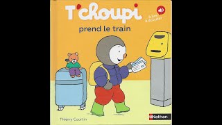 Lecture de Tchoupi prend le train [upl. by Ahsieat447]