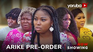 Arike PreOrder Yoruba Movie 2024 Drama Wunmi Ajiboye Sidi Zainab Bakare Olateju ArikeAfeez Owo [upl. by Cannon]