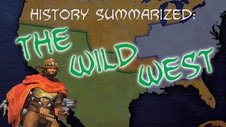 History Summarized The Wild West [upl. by Inasah]