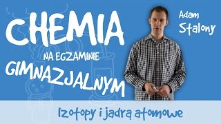 Chemia  Izotopy i jądra atomowe [upl. by Chon]