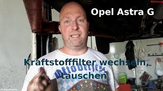 Opel Astra G CC T98 F48 F08 Kraftstofffilter Benzinfilter Spritfilter wechseln tauschen [upl. by Aroda]