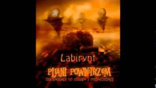 Pijani Powietrzem  Labirynt [upl. by Ayamat395]