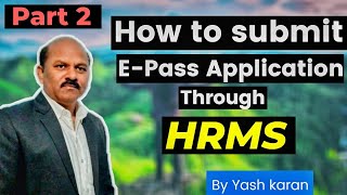 How to submit EPass Application through HRMS in Railway   by Yash karan [upl. by Ellocin]