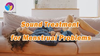 Menstrual Disorder  Normal Menstrual Period  Healing Frequency丨Balance Hormones [upl. by Nellaf371]