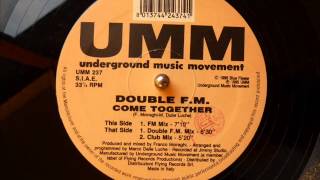 Double FM  Come Together FM Mix [upl. by Yeh]