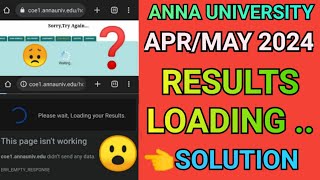 Anna University AprMay 2024 Result Loading Solution 😥  Engineering Semester Results Loading 🙄  AU [upl. by Yuri285]