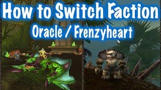 How To Switch Faction From Frenzyheart or Oracles World of Warcraft [upl. by Frederik]