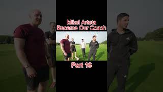 Mikel Arteta Became Our Coach PT16 short shorts [upl. by Lacram]