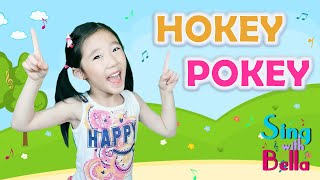 Hokey Pokey With lyrics  Kids Dance Song  Action Song by Sing with Bella [upl. by Coy]