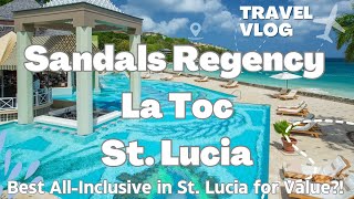 Sandals Regency La Toc in St Lucia Best bang for your buck in St Lucia [upl. by Brantley]