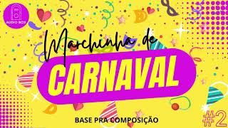 MARCHINHA PRA CARNAVAL 2  Base pra compor baseparacompor carnaval marchinhas [upl. by Sampson684]